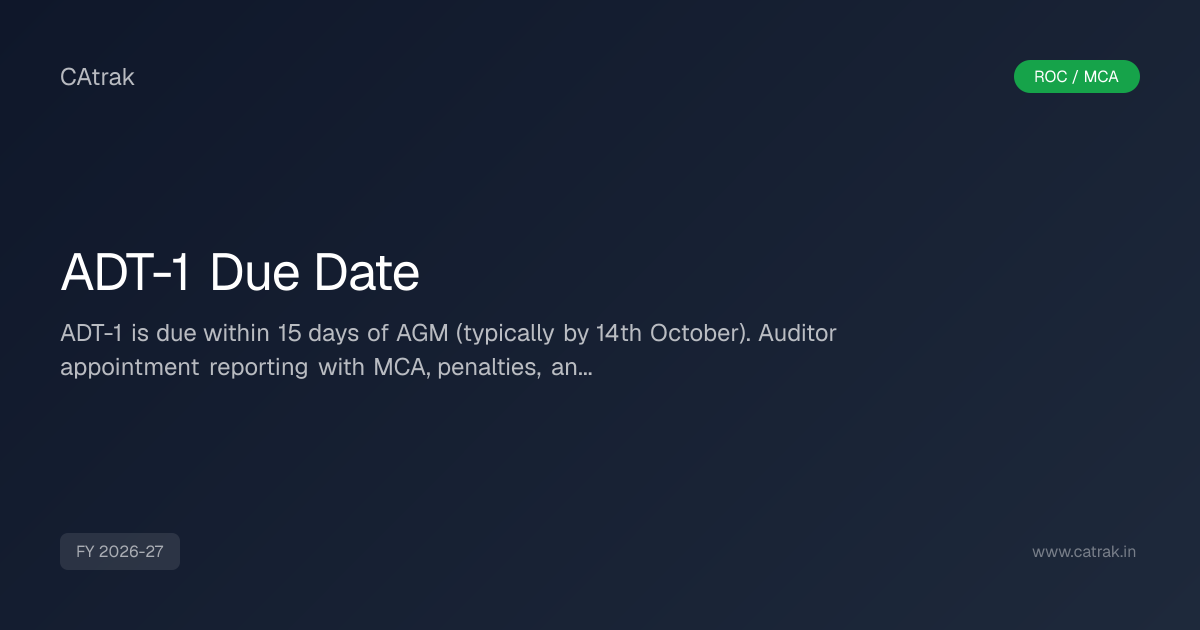 ADT-1 Due Date 2026-27 — Auditor Appointment MCA Filing Calendar | CAtrak